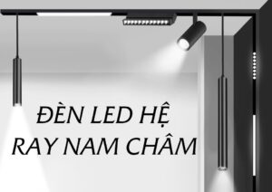 den-led-he-ray-nam-cham-magnetic-light-sang-tao-xu-huong-chieu-sang-hien-dai-cho-tuong-lai